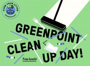 Clean up Greenpoint